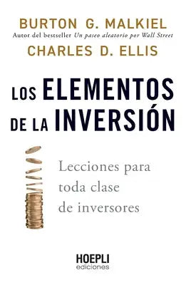 Los elementos de la inversión - Lecciones para toda clase de inversores