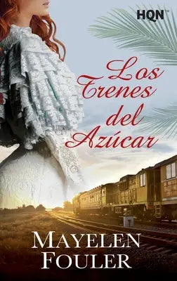 Los trenes del azúcar