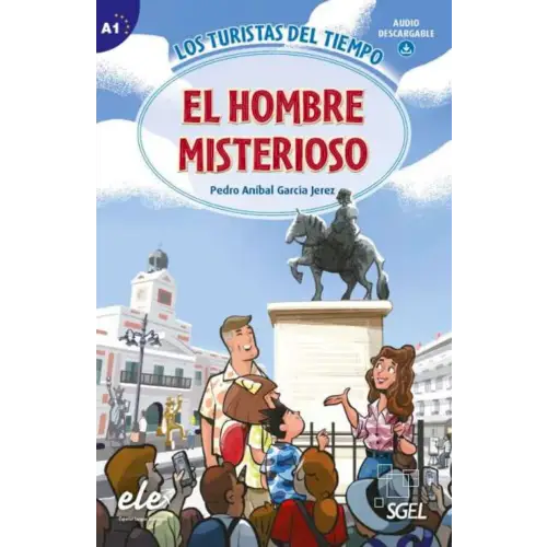 Los turistas del tiempo a1 - el hombre misterioso - boek