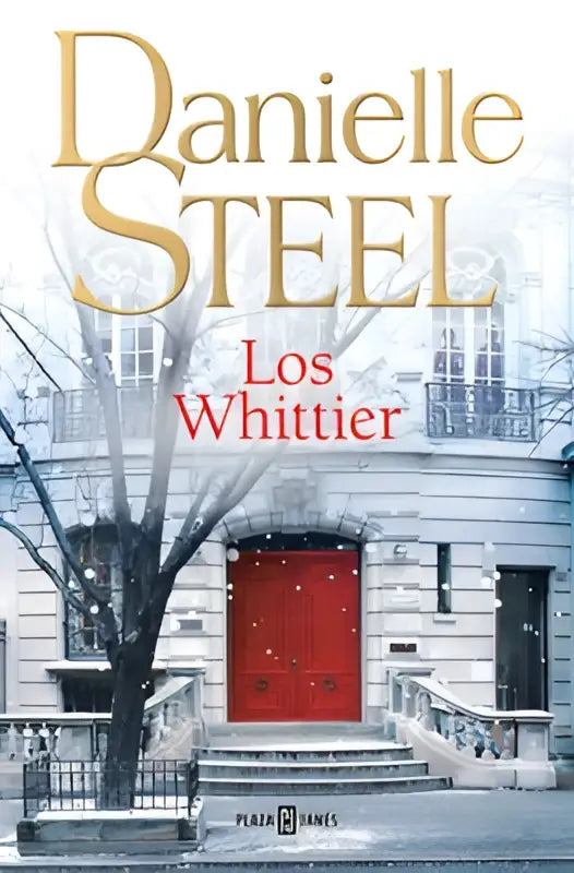 De boekcover van los whittier door danielle steel toont een elegante stenen gevel met een opvallende rode deur in een sneeuwlandschap