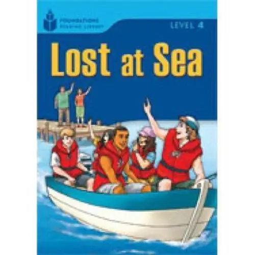 Lost at sea: foundations reading library 4 - lost at sea: foundations reading library 4 - boek
