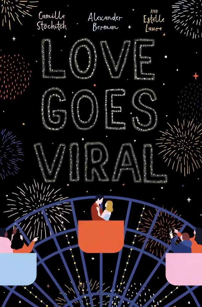 The book cover of love goes viral features a glittery white title on black with fireworks and people on a ferris wheel