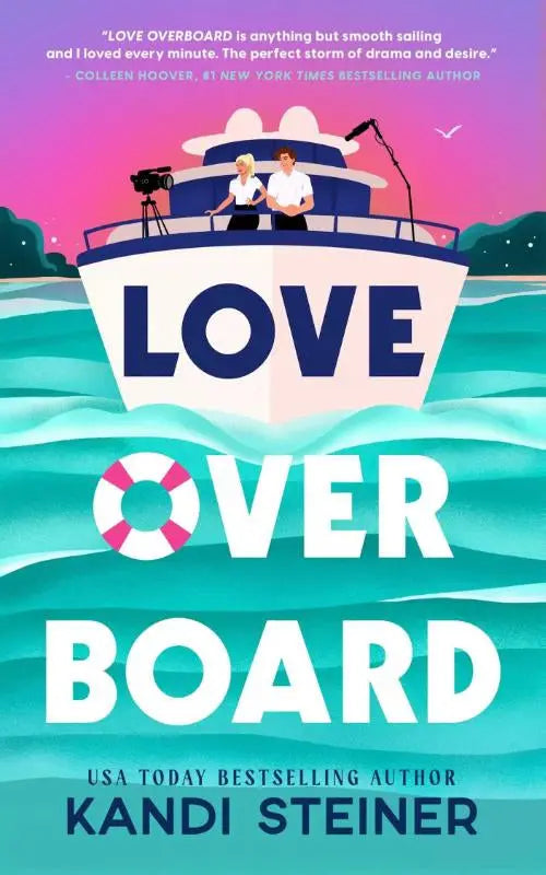 De cover van het boek love overboard van kandi steiner toont een gestileerde witblauwe jacht met twee personen op turkooizen golven