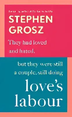 Boekcover Loves labour van Stephen Grosz in rood en teal