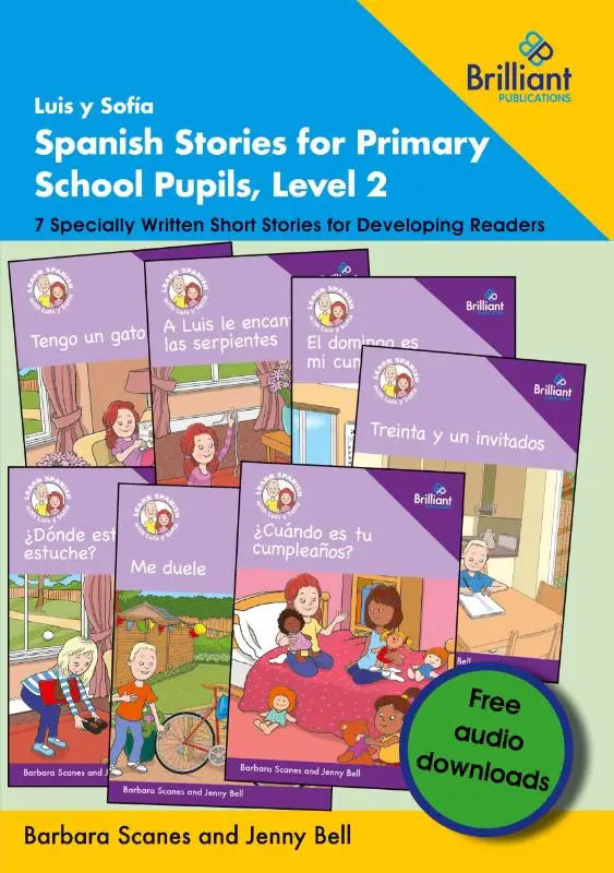 Luis y Sofia Spanish Stories for Primary School Pupils, Level 2 - 7 Specially Written Short Stories for Developing Readers