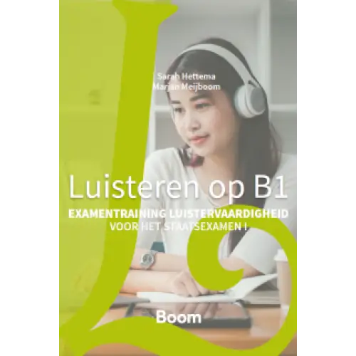 Luisteren op b1 - herziene editie examentraining staatsexamen voor luistervaardigheid