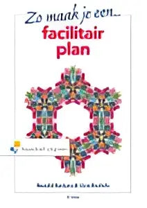 Boekcover van facilitair plan met titel zo maak je een facilitair plan door ronald beckers en vera roelofs met roze groene bloemdesign