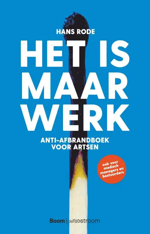 Strak blauwe boekcover van het anti-afbrandboek voor artsen met een smeulende lucifer en witte tekst van hans rode