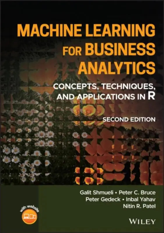 De boekcover van machine learning for business analytics tweede editie met concepten technieken en toepassingen in r gepubliceerd door wiley