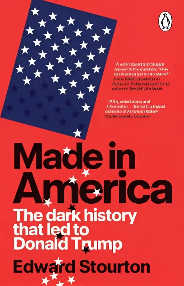 Rode boekcover met blauwe amerikaanse vlag en witte sterren getiteld made in america door edward stourton historische non-fictie over political leaders