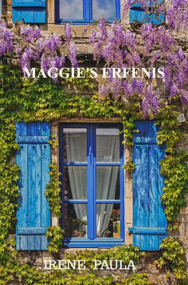 De cover van maggie’s erfenis toont een stenen huis met blauwe luiken en paars-witte blauwe regen