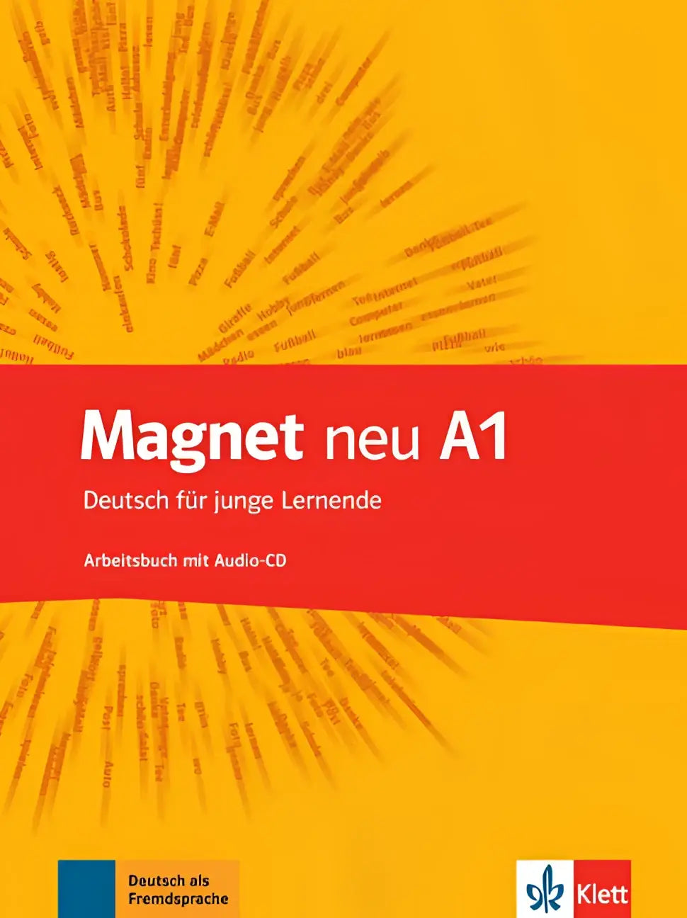 Magnet neu a1 - deutsch für junge lernende arbeitsbuch + audio-cd - magnet neu a1 - deutsch für junge lernende
