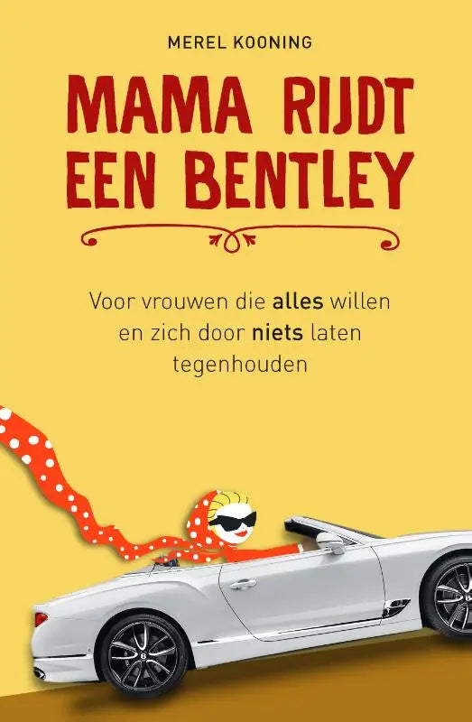 Mama rijdt een witte bentley convertible met zwarte rims met een cartoon vrouw in zonnebril die nergens door laat tegenhouden