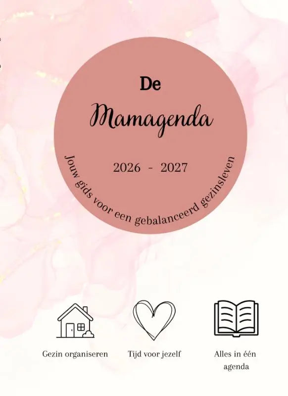 De Mamagenda 2026/2027 - Jouw gids voor een gebalanceerd gezinsleven