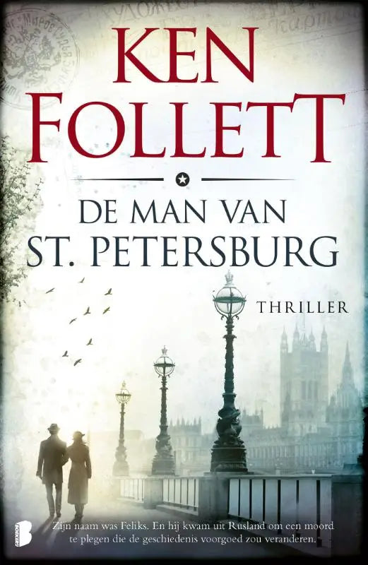De man van st petersburg boekcover over feliks uit rusland die een moord pleegde die de geschiedenis voorgoed veranderde
