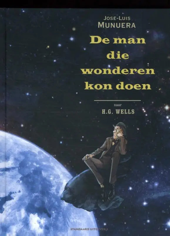Illustratie van boekcover de man die wonderen kon doen door josé-luis munuera met man in donker pak en blauwe planeet