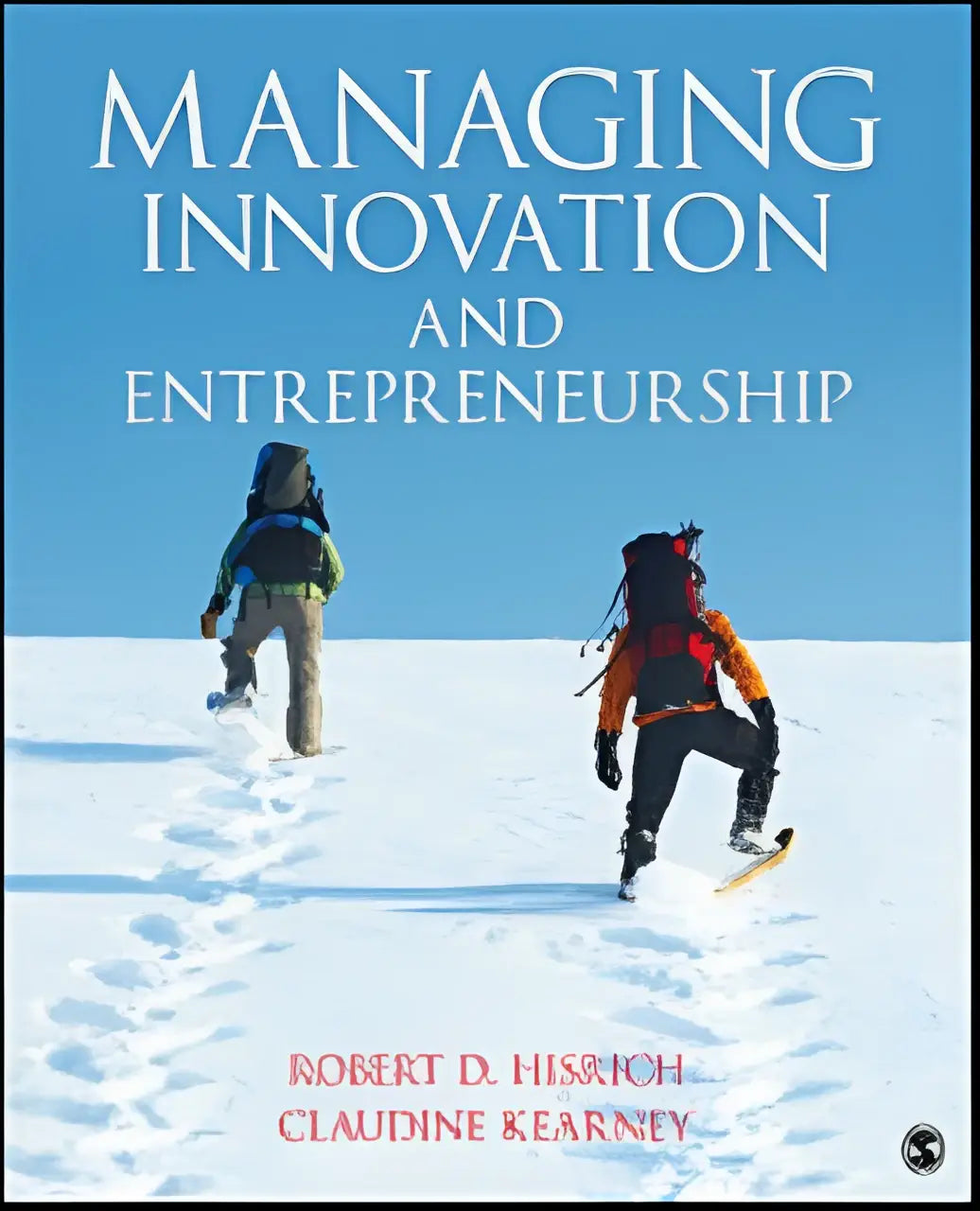 De boekcover van managing innovation and entrepreneurship door robert d toont een zakelijke gids voor managing innovation en ondernemerschap