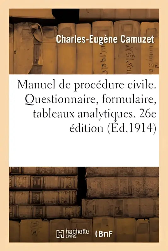 Boekcover van manuel de procédure civile door charles-eugène camuzet, 26e edition revue avec resume, editie 1914