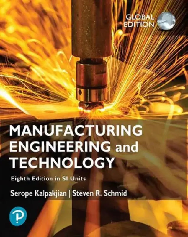 De cover van de manufacturing engineering and technology leerboek achtste editie in si units door kalpakjian en steven r
