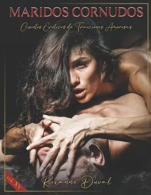 Maridos Cornudos: Cuentos Eróticos de Traiciones Amorosas