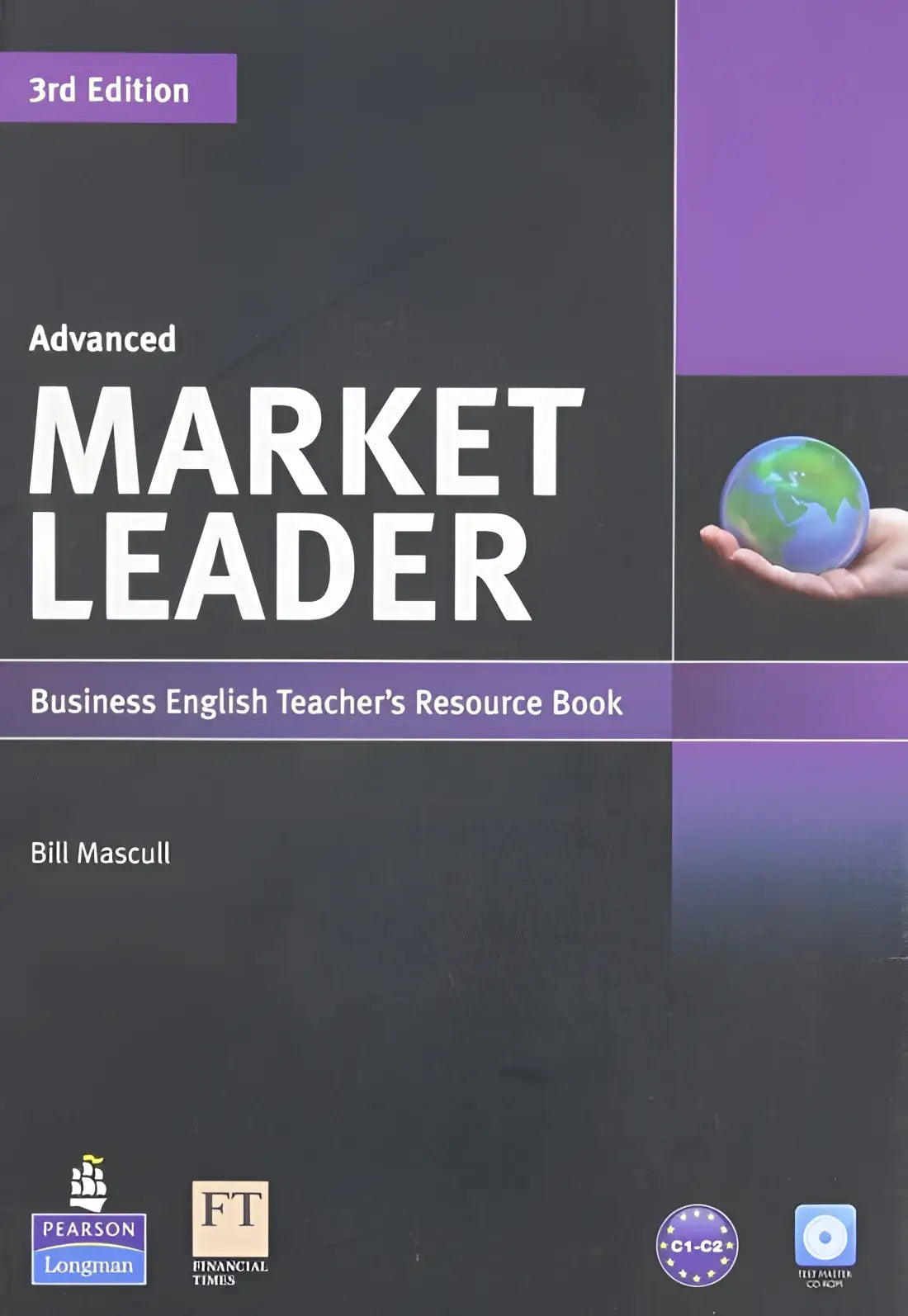 Market leader 3rd edition - advanced teacher’s resource book/testmastercd-rom - market leader 3rd edition - advanced