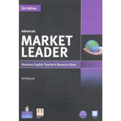 Market leader 3rd edition - advanced teacher’s resource book/testmastercd-rom - market leader 3rd edition - advanced