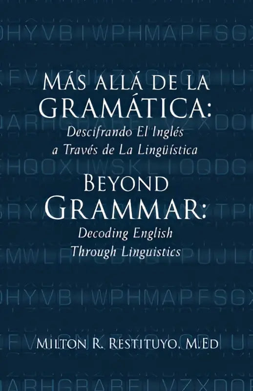 De boekcover van más allá de la gramática toont de titel en de engelse vertaling met focus op decoding english through linguistics