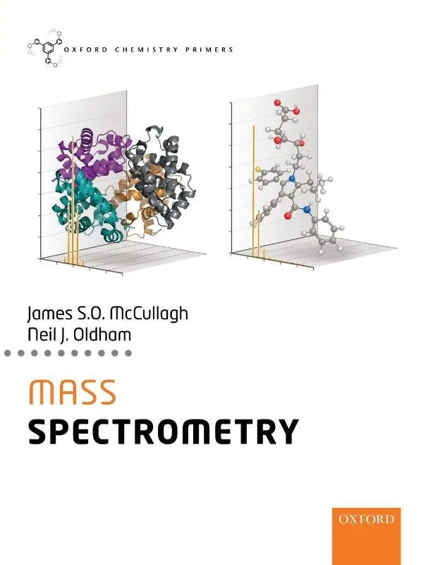 De voorzijde van het oxford chemistry primers boek mass spectrometry door james s.o. met een toegankelijke eerste inleiding over mass spectrometry