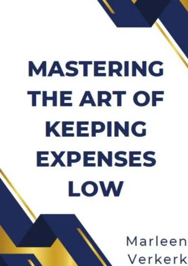 Blauw en goud geometrisch design boekomslag van mastering the art of keeping expenses low door marleen verkerk