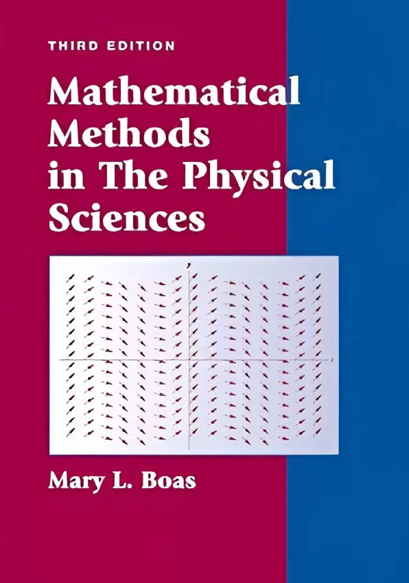 Derde editie van het leerboek mathematical methods in the physical sciences door mary l geschikt voor de fysieke wetenschappen