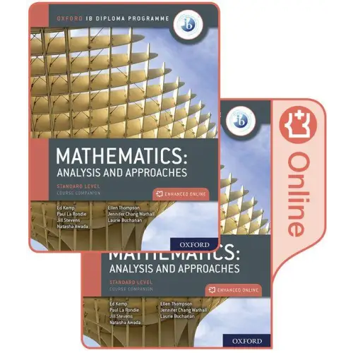 Mathematics: analysis and approaches standard level student’s book + online - mathematics: analysis and approaches,