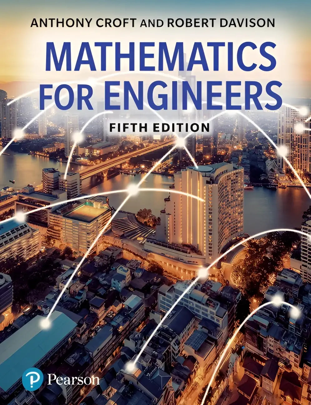 De cover van het vijfde editie tekstboek mathematics for engineers door anthony croft en robert davison voor engineers