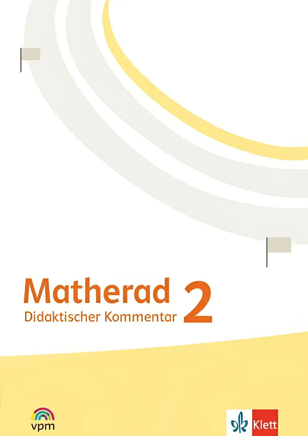 Gele en witte cover van matherad 2 didaktischer kommentar klasse 2 didactisch commentaar leerboek van klett