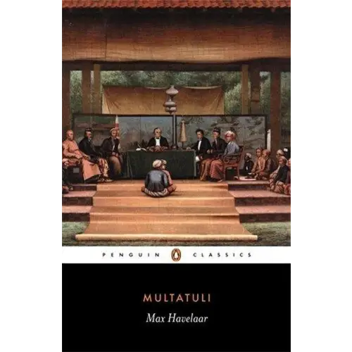 Max havelaar - or the coffee auctions of a dutch trading company (penguin classic) - max havelaar - or the coffee