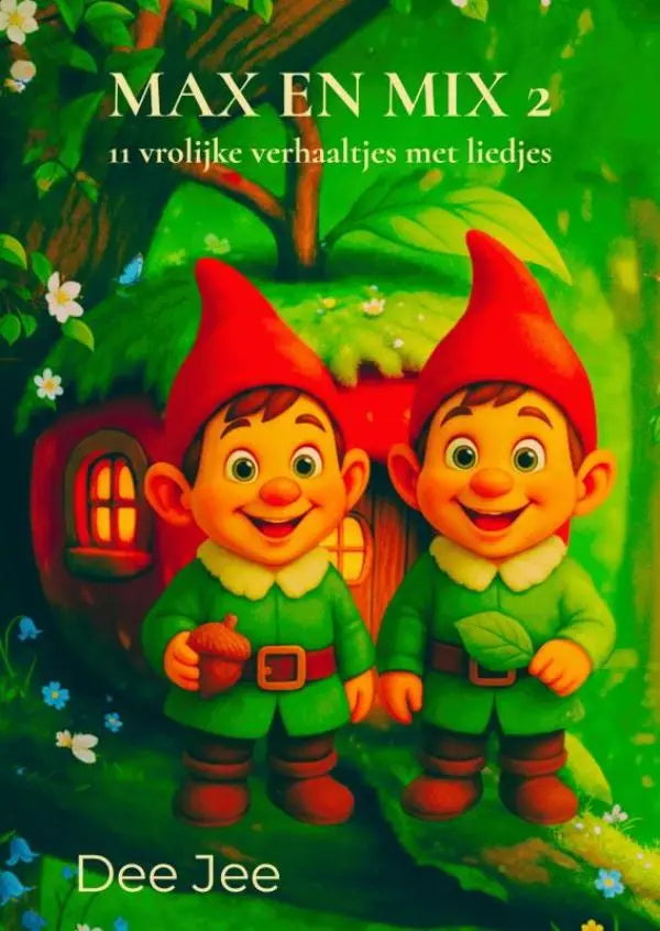 De cover van max en mix 2 toont twee vrolijke kabouters voor een boomhut in een boek met vrolijke verhaaltjes voor jonge lezers