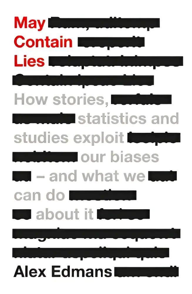 The book cover of may contain lies by alex edmans features bold red and black text on a white background on studies and biases