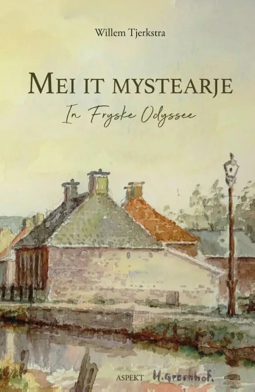Waterverf illustratie van een stenen huis met grijze en oranje daken aan een kanaal onder zachte gele luchten voor mei it mystearje fryske odysse