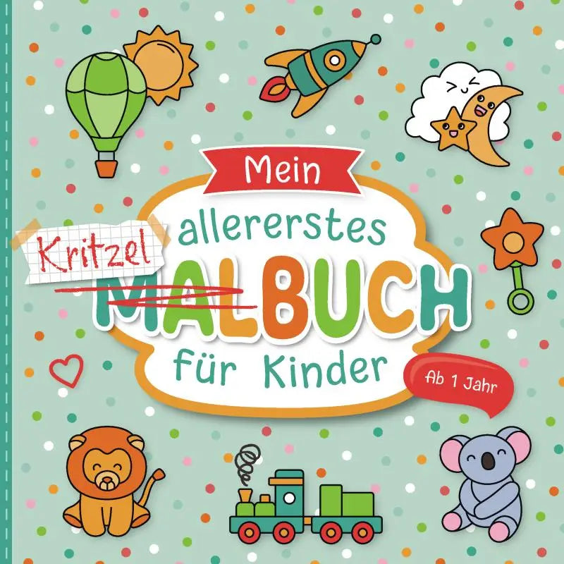 Kleurig mein allererstes kritzelbuch met lion, koala, trein, raket en luchtballon motieven zum ausmalen