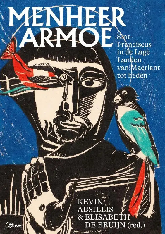Stylized black-and-white illustration of man in hood with red and teal birds on blue cover of menheer armoe boek lage landen
