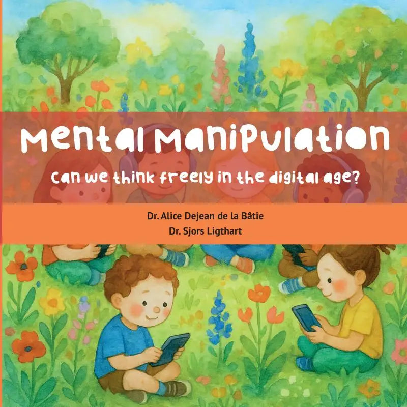 De boekcover toont een kleurrijke aquarelillustratie van kinderen in een tuin met de titel mental manipulation over denken in het digitale tijdperk