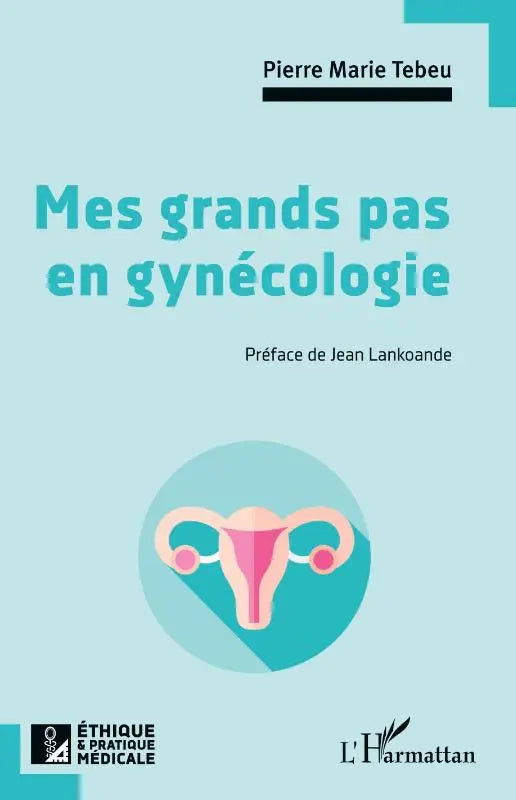 Mes grands pas en gynécologie