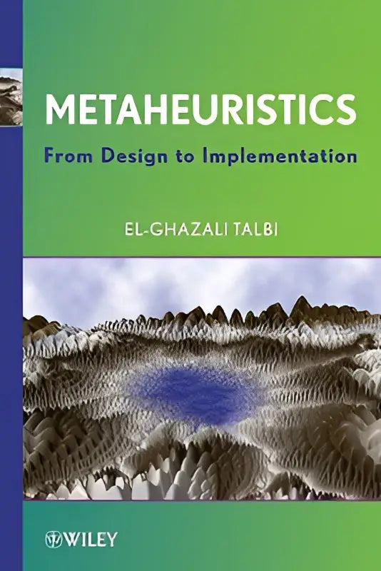 Metaheuristics from design to implementation by el-ghazali talbi wiley book cover on optimization problems design to implementation