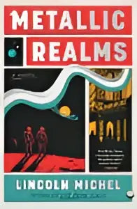 Boekcover van metallic realms een roman door lincoln michel met rode en zwarte typografie en gestileerde silhouetten