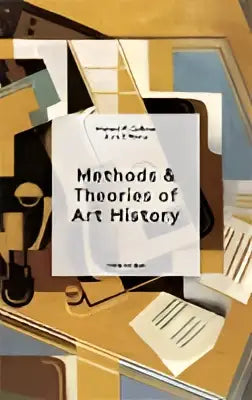 De boekcover van methods & theories of art history derde editie toont de titel in een modern lettertype op een minimalistische witte achtergrond