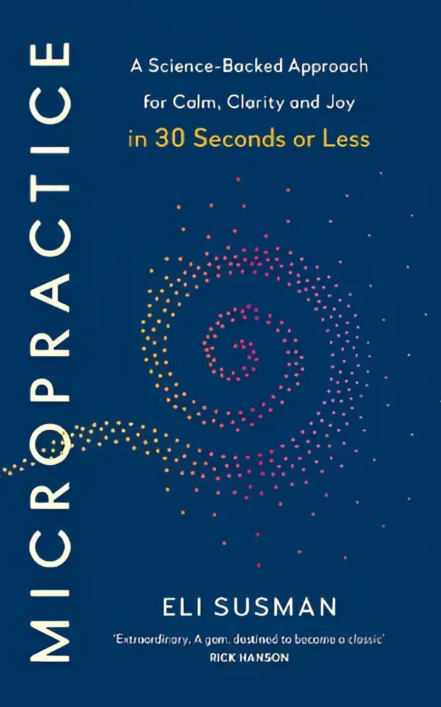 The micropractice boek van eli susman heeft een diepblauwe omslag met witte verticale titel en abstracte gele paarse spiraal, pre-order binnen business