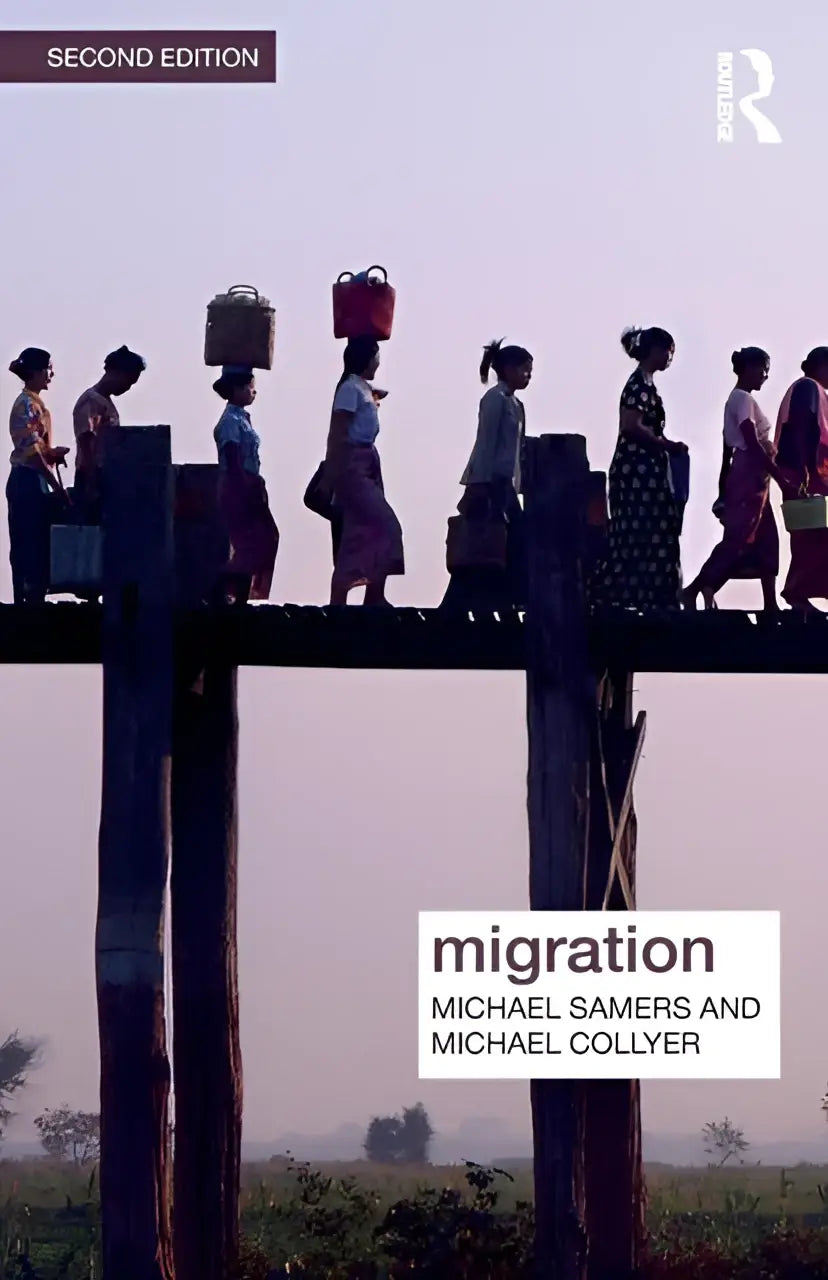 De boekomslag van migration tweede editie door michael samers en michael collyer met vrouwen die over een houten brug lopen met manden op hun hoofd over human geography en spatial concepts
