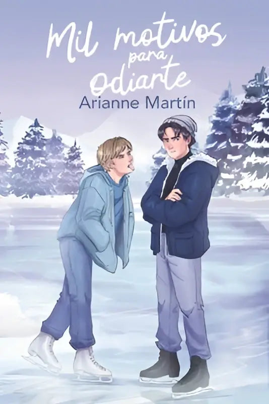 De boekcover van mil motivos para odiarte toont twee jonge mensen op ijs tegen een besneeuwd landschap met rivales sobre hielo thema