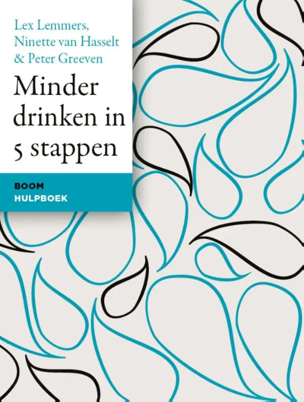 De boekcover van minder drinken in 5 stappen toont een minimalistisch ontwerp met abstracte druppelvormen in zwart en teal