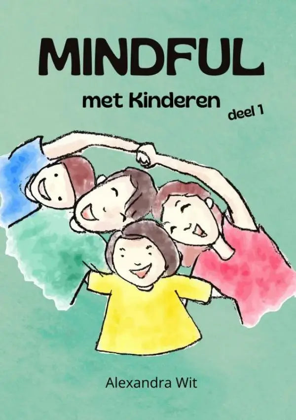 De boekcover van mindful met kinderen deel 1 toont een vrolijke illustratie van vier kinderen voor jonge lezers