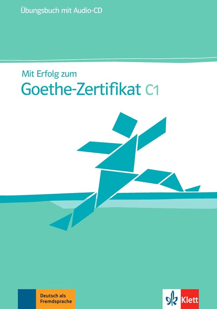 Mit erfolg zum goethe zerifikat c1